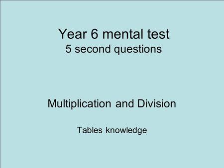 Year 6 mental test 5 second questions